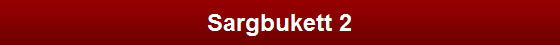 Sargbukett 2