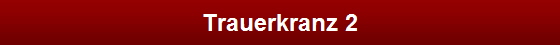Trauerkranz 2